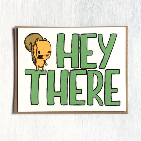 hey there - squirrel - greeting card