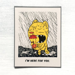 i'm here for you card
