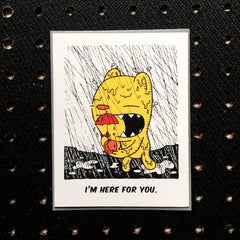 i'm here for you card